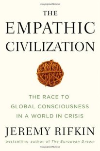 Rita Minassian Empathic-civilization-jeremy-rifkin-crisis fear transformation