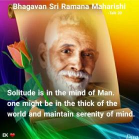 Solitude is in the mind of Man